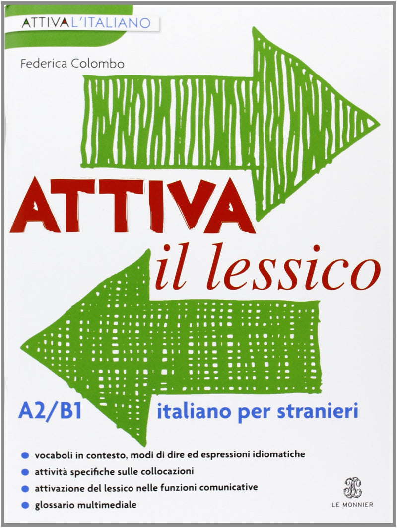 Federica Colombo - Attiva Il Lessico (A2/B1). Per Esercitarsi Con I Vocaboli In Contesto