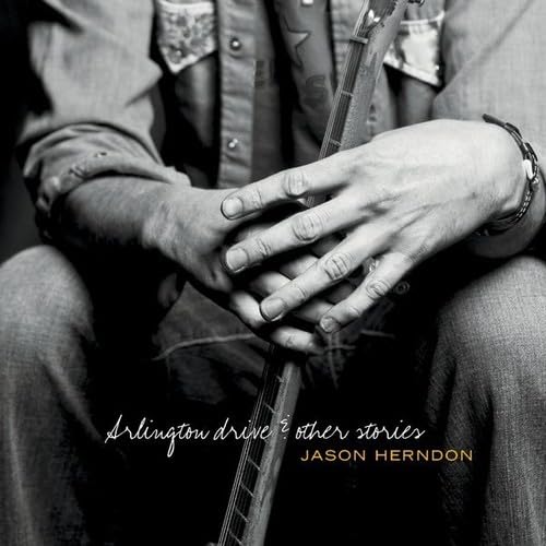 Jason Herndon - Arlington Drive & Other Stories
