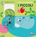 Francesca Ferri - I Piccoli. Primo Activity Book. Ediz. A Colori
