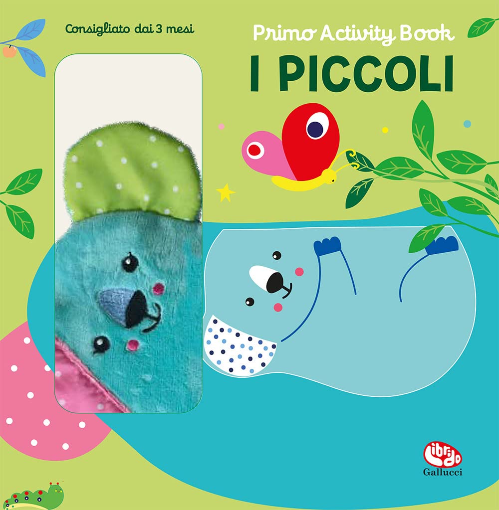 Francesca Ferri - I Piccoli. Primo Activity Book. Ediz. A Colori