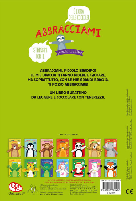 Abbracciami piccolo bradipo. Ediz. a colori