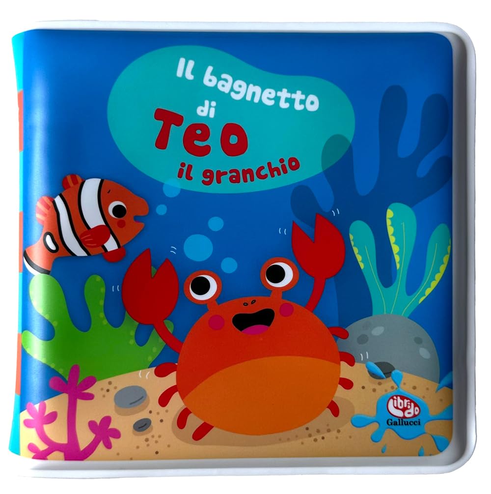 Mart?­Nez Sigrid - Il Bagnetto Di Teo Il Granchio. Impermealibri. Ediz. A Colori. Con Pupazzetto