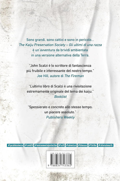 John Scalzi - The Kaiju Preservation Society. Gli Ultimi Di Una Razza