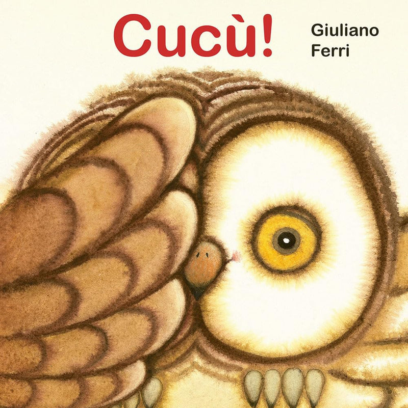 Cucù! Ediz. a colori Cartonato – Solleva il lembo