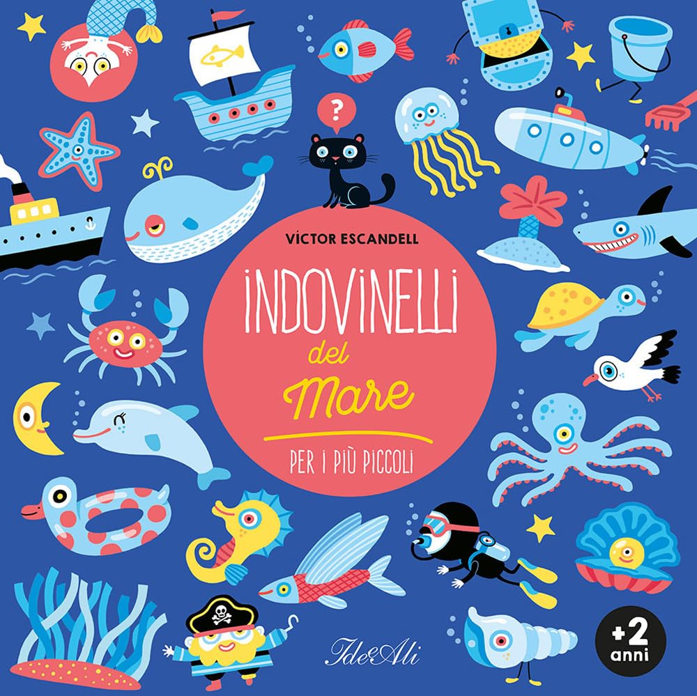 Victor Escandell - Indovinelli Del Mare Per I Piu Piccoli. Ediz. A Colori