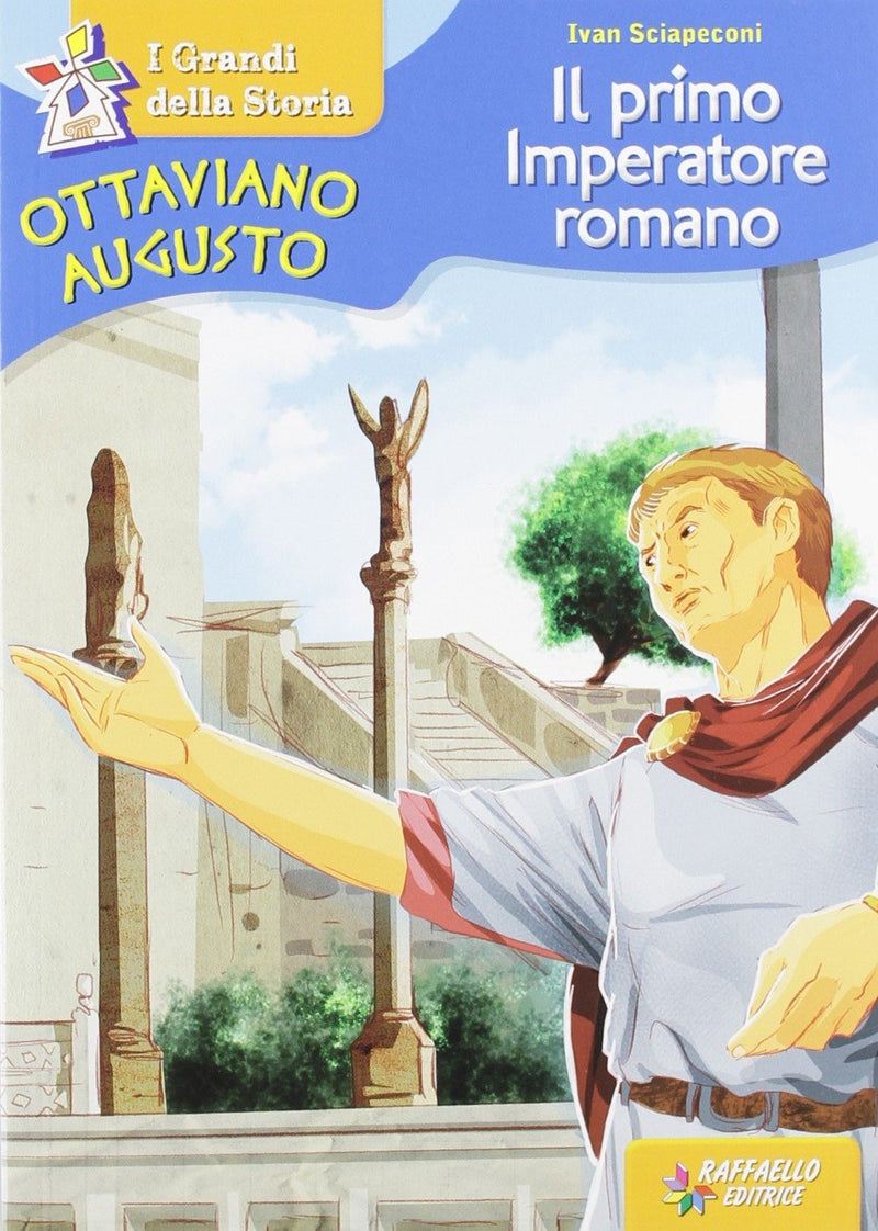 Ottaviano Augusto - Il primo imperatore romano