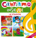 Cantiamo Insieme Le Stagioni. Con Cd-Audio