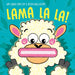 Lama la la! Ediz. a colori