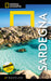 LE GUIDE TRAVELER DI NATIONAL GEOGRAPHIC - Sardegna | Guida Turistica Dettagliata con Carta Geografica Ripiegata | Cultura, Storia, Itinerari