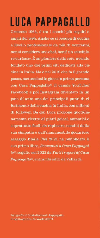 Luca Pappagallo - La Cucina Per Tutti Di Casa Pappagallo. Primi, Secondi, Dolci Irresistibili In Oltre 100 Ricette Da Leccarsi I Baffi