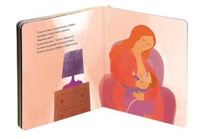 Giorgia Cozza / Ilaria Faccioli - Mamma, Latte! Adesso No, Pero... Un Libro-Gioco Che Accompagna Bimbi E Genitori Dalle Poppate A Nuove Attivita. Ediz