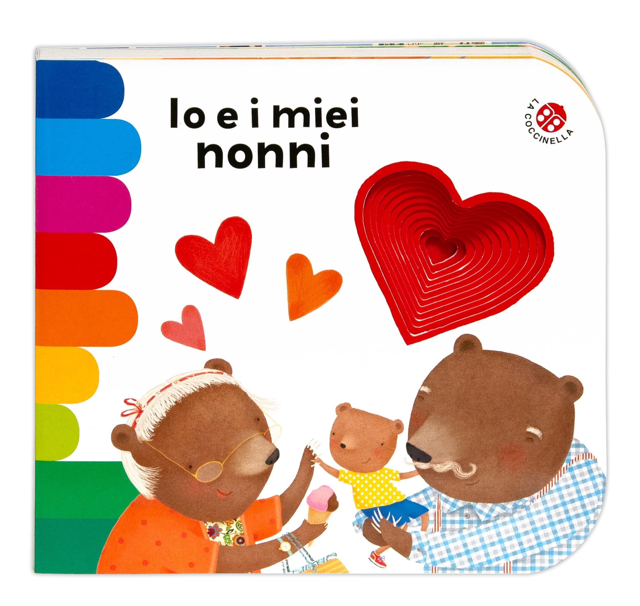 Montanari Donata / Mantegazza Giovanna - Io E I Miei Nonni. Ediz. A Colori