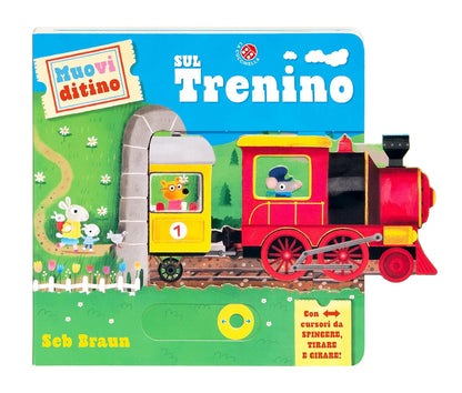Sul trenino. Muovi ditino. Ediz. illustrata
