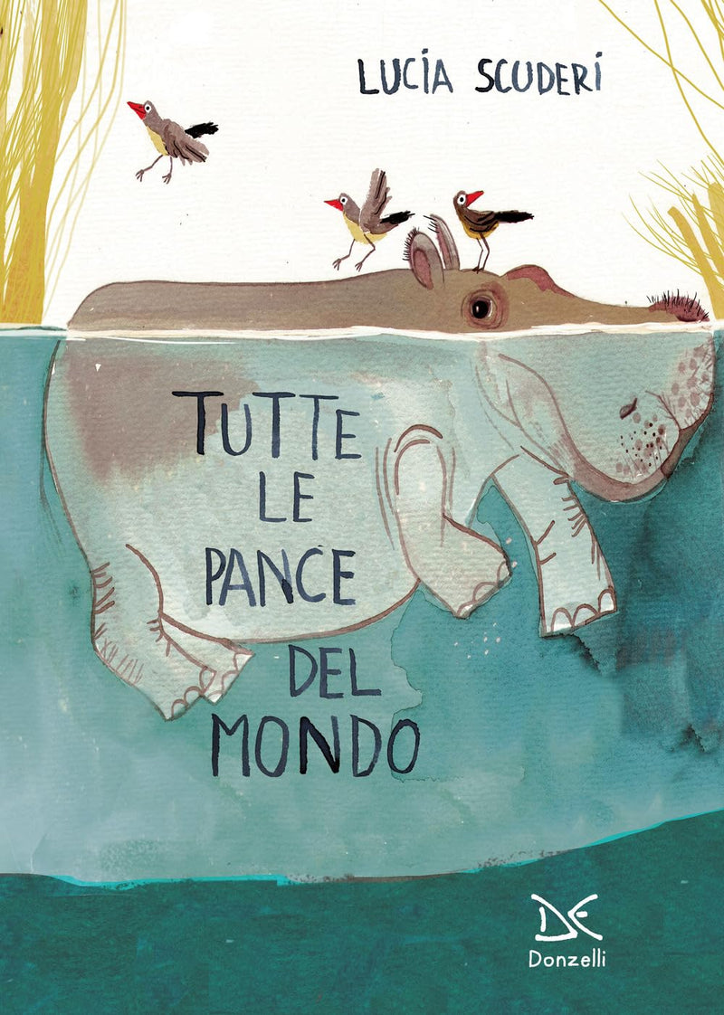Lucia Scuderi - Tutte Le Pance Del Mondo. Ediz. A Colori