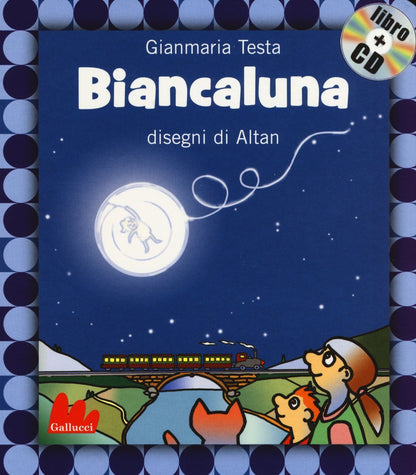 Biancaluna. Ediz. illustrata. Con CD Audio