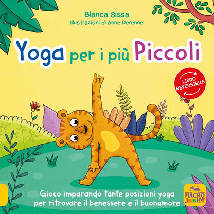 Sissa Blanca / Derenne Anne - Mindfulness Per I Piu Piccini-Yoga Per I Piu Piccini. I Racconti Dello Yoga