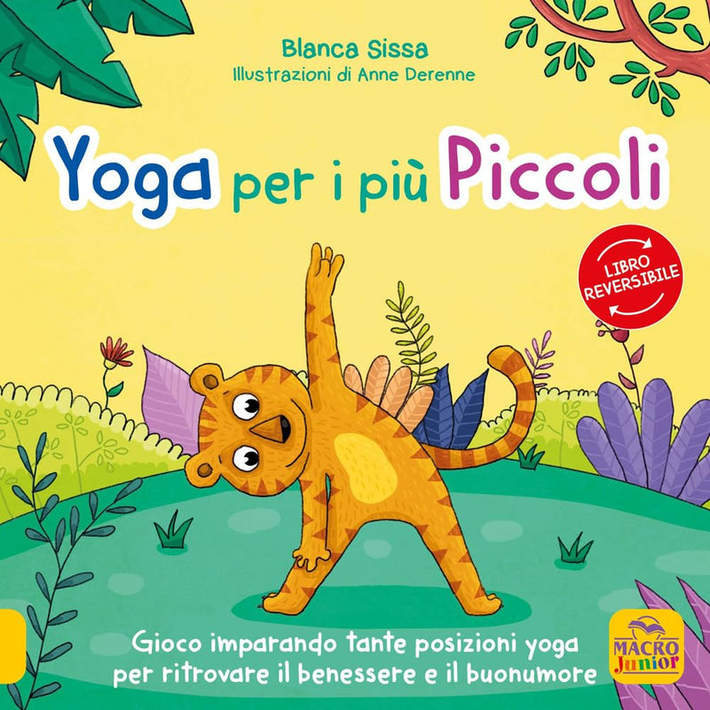 Sissa Blanca / Derenne Anne - Mindfulness Per I Piu Piccini-Yoga Per I Piu Piccini. I Racconti Dello Yoga
