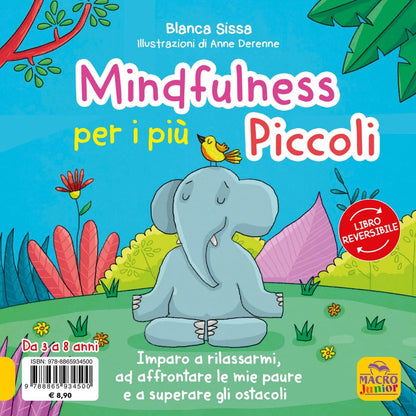 Sissa Blanca / Derenne Anne - Mindfulness Per I Piu Piccini-Yoga Per I Piu Piccini. I Racconti Dello Yoga