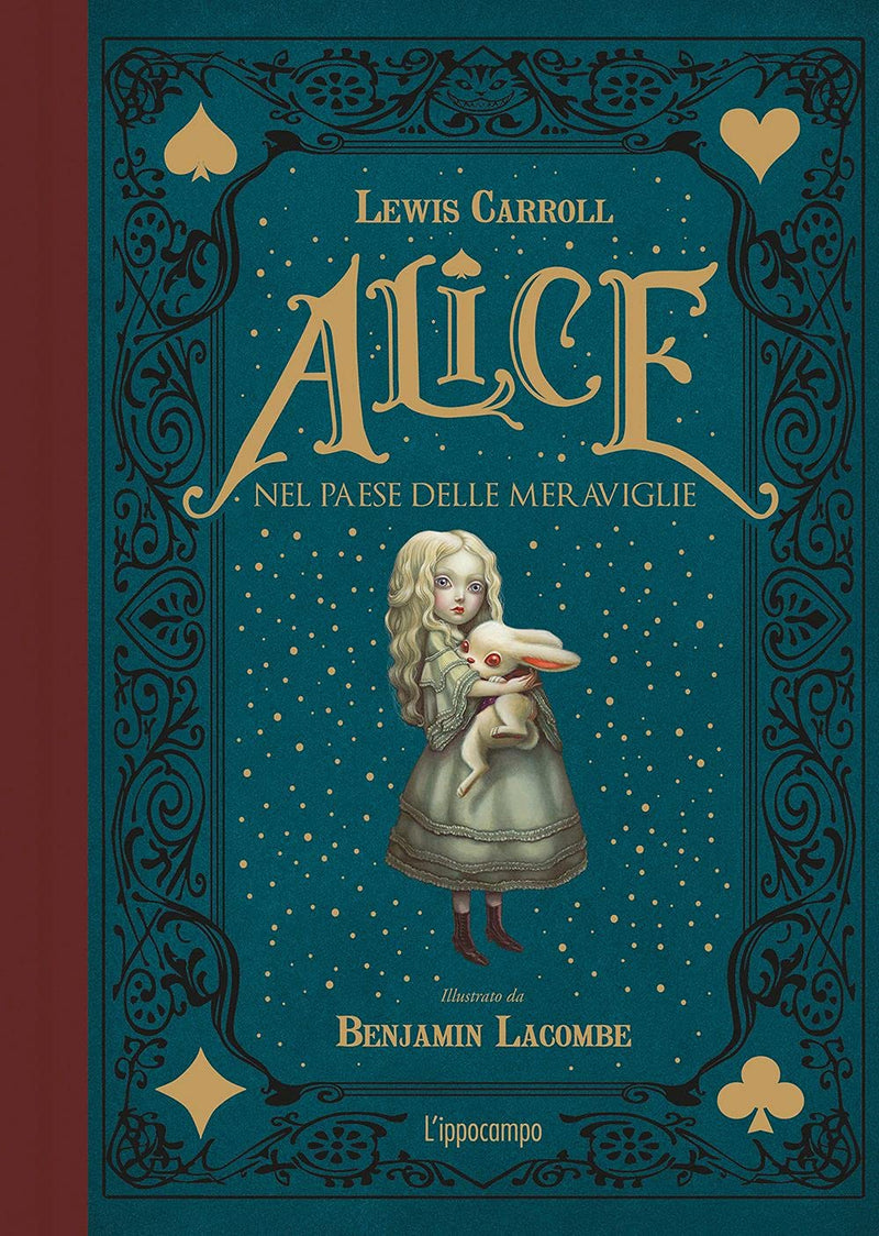 Lewis Carroll / Benjamin Lacombe - Alice Nel Paese Delle Meraviglie. Ediz. Integrale