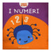 Numeri. Carezze Di Stoffa. Ediz. A Colori (I)