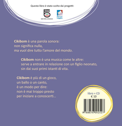Antonella Chiucolo / De Gasperi Paolo / Ielmini Marina - Cikibom. Ediz. A Colori. Con Cd Audio