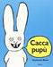 Caccapupù Bababum