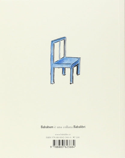 Claude Boujon - La Sedia Blu. Ediz. Illustrata