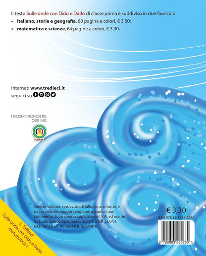 Sulle onde con Dido e Dado. Matematica e scienze. Per la Scuola elementare (Vol. 1