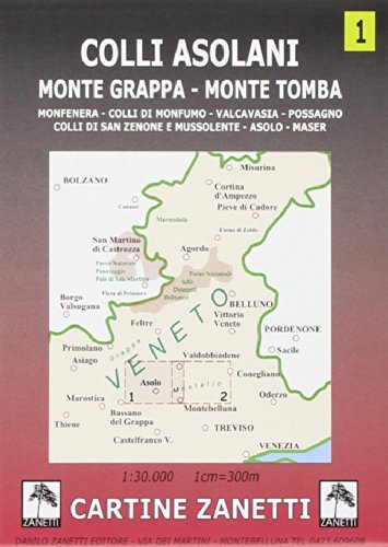 Colli Asolani. Monte Grappa, Monte Tomba, Monfenera, Colli Di Monfumo, Valcavasia, Possagno, Colli Di San Zenone E Mussolente, Asolo, Maser 1:30.000
