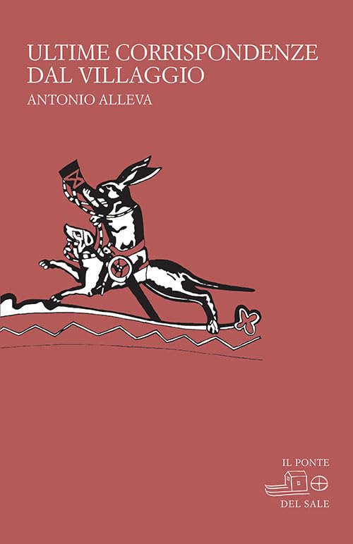Antonio Alleva - Ultime Corrispondenze Dal Villaggio