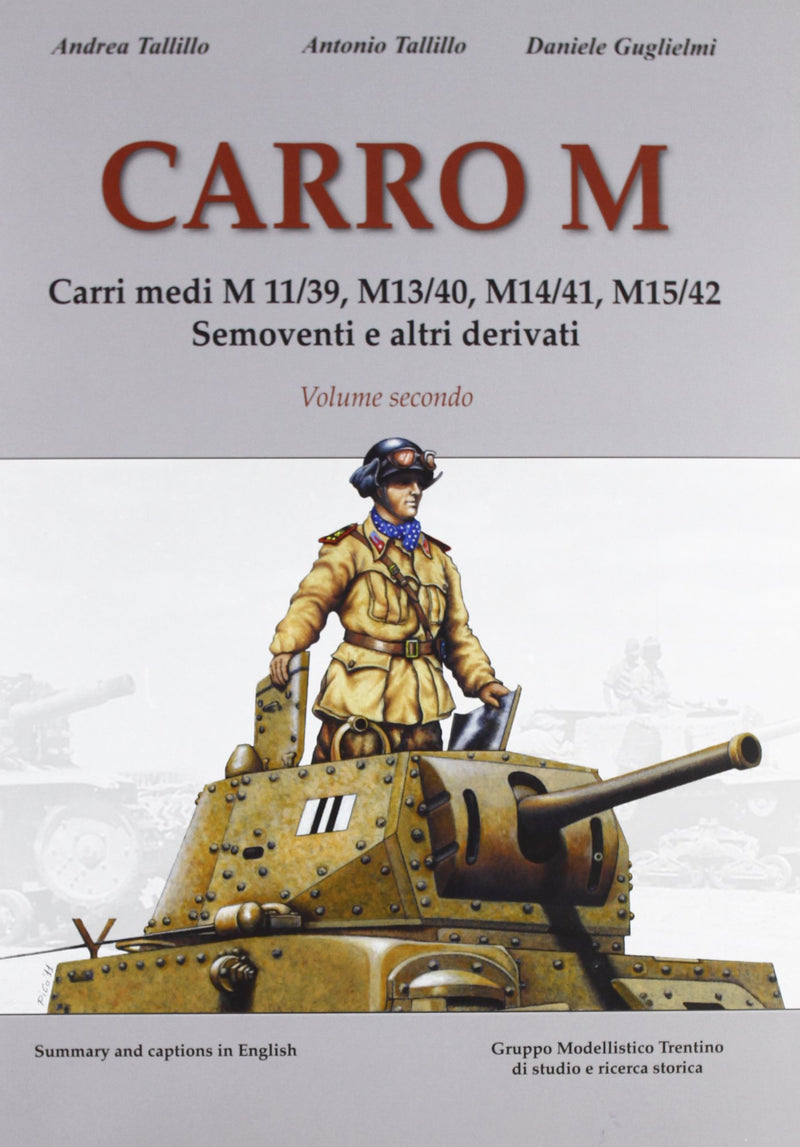 Carro M. Carri medi M 11-39, M 13-40, M 14-41, M 15-42, semoventi e altri derivati. Ediz. illustrata (Vol. 2