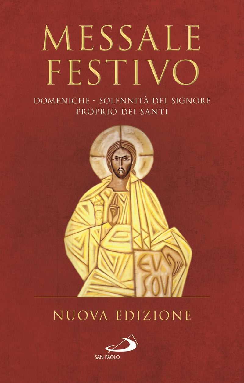 Messale Festivo. Domeniche - Solennita Del Signore - Proprio Dei Santi