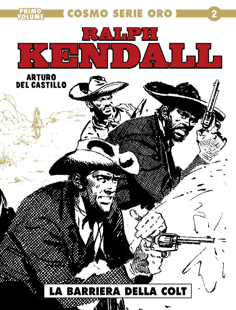 Ralph Kendall. La barriera della colt (Vol. 1