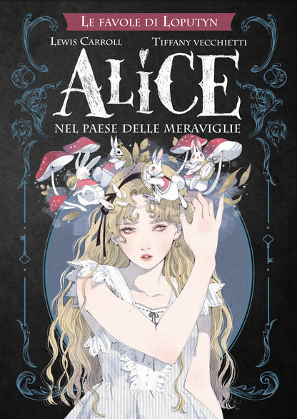 Alice nel paese delle meraviglie. Le favole di Loputyn