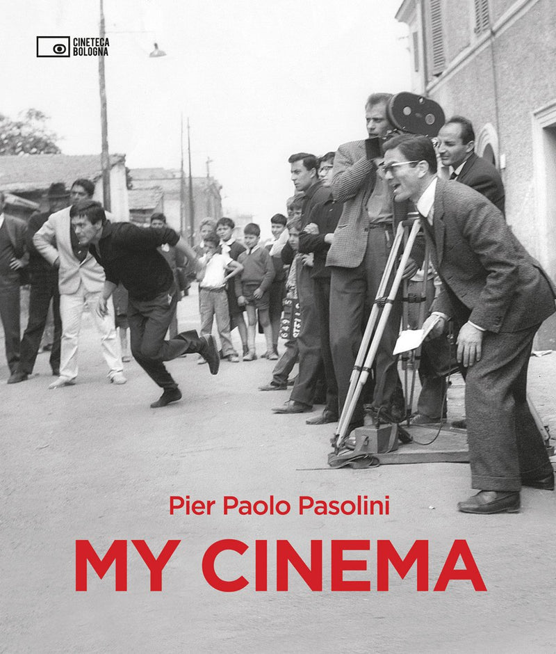 Pier Paolo Pasolini: My Cinema