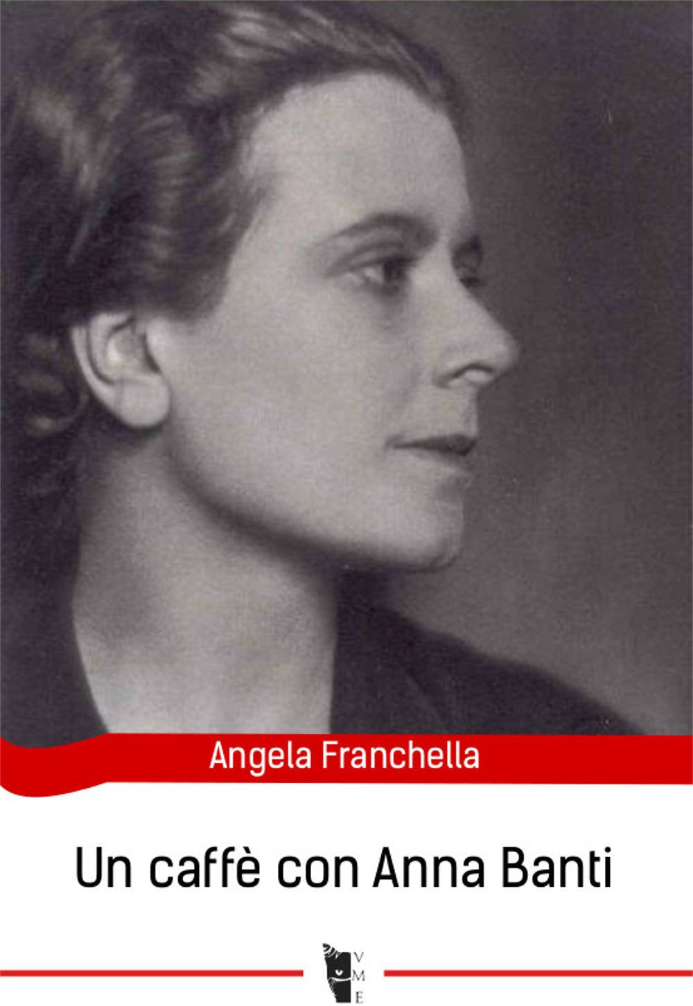Angela Franchella - Un Caffe Con Anna Banti