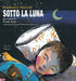 Gianfranco Staccioli - Sotto La Luna. Con Cd-Audio