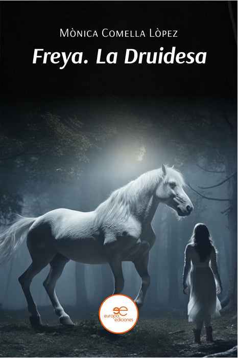 FREYA. LA DRUIDESA (Edificar Universos)