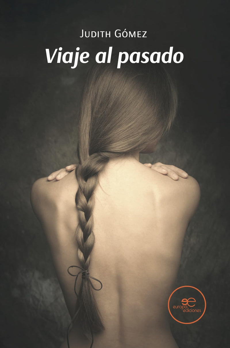 VIAJE AL PASADO (Edificar Universos)