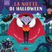 Stone Harriet - La Notte Di Halloween. Figure Magiche. Ediz. A Colori
