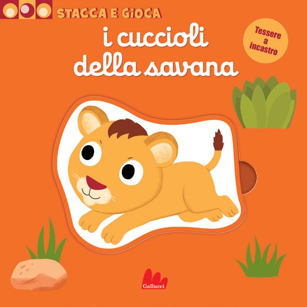 Nathalie Choux - I Cuccioli Della Savana. Stacca E Gioca. Ediz. A Colori