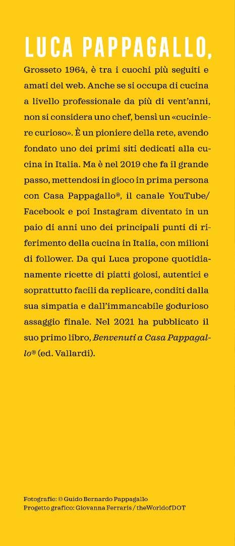 Luca Pappagallo - Tutti I Sapori Di Casa Pappagallo. Ricette Golose E Sorprendenti Per La Gioia Degli Occhi E Del Palato