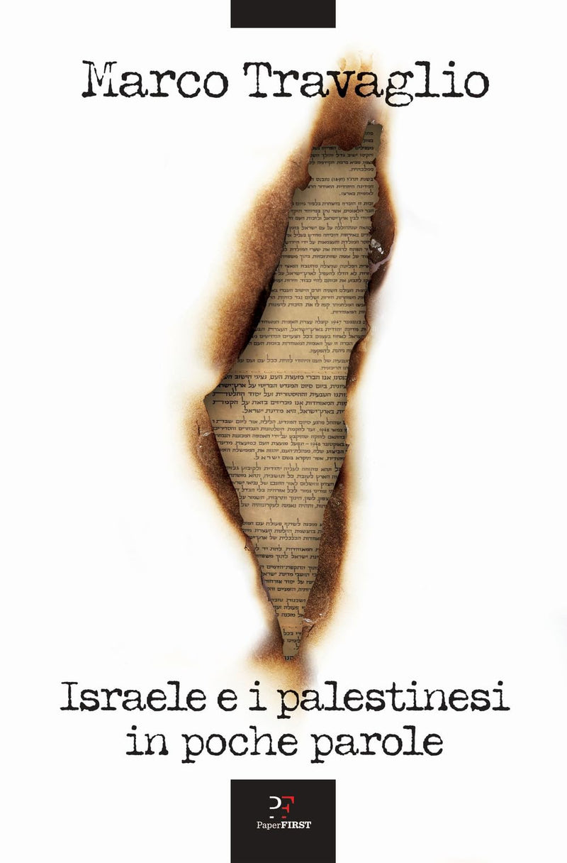Travaglio Marco - Israele E I Palestinesi In Poche Parole