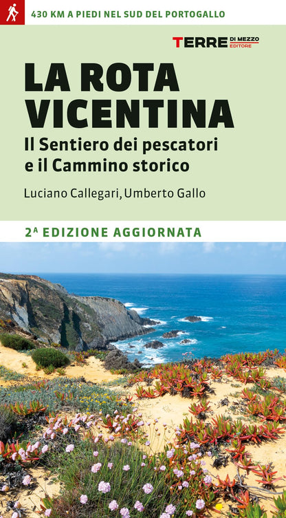La Rota Vicentina. Il sentiero dei pescatori e il cammino storico