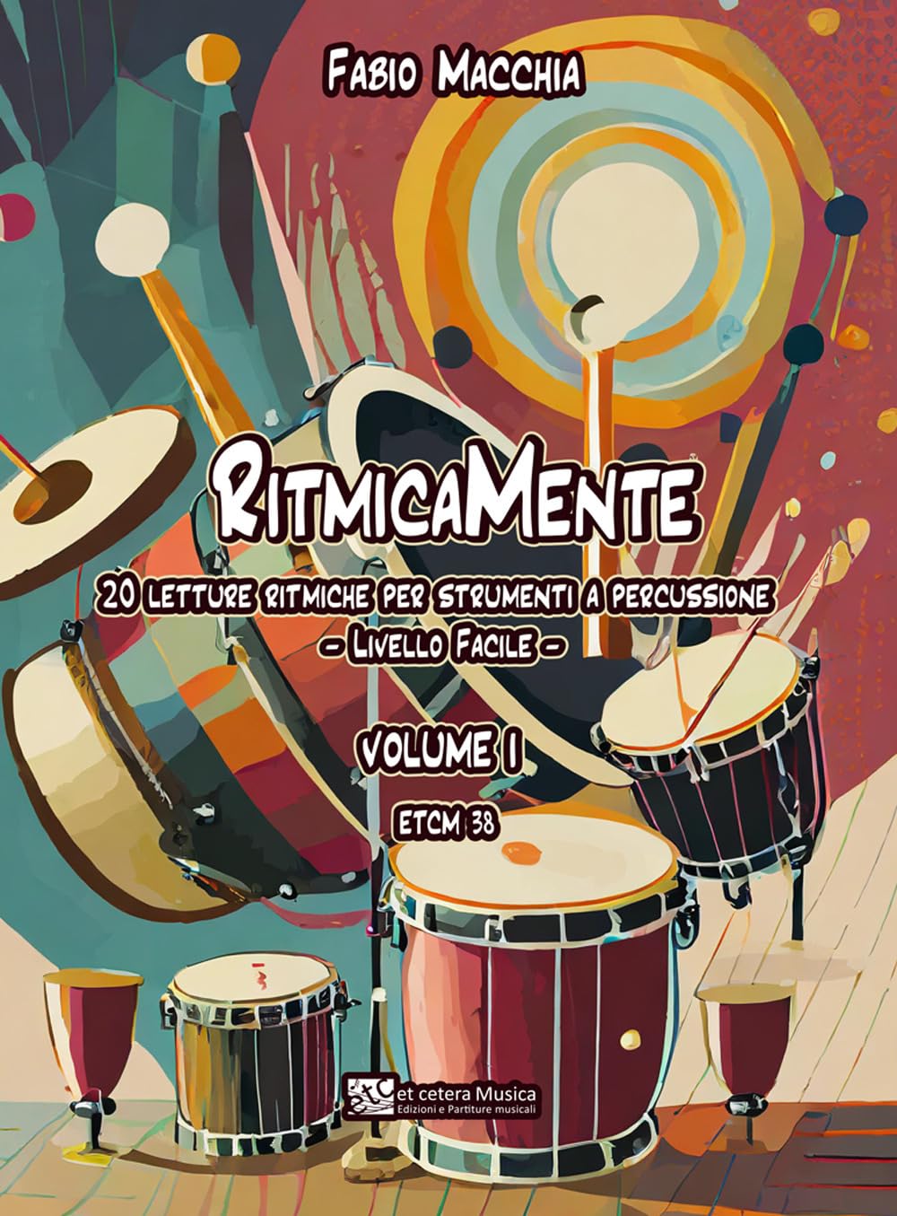 RitmicaMente. 20 letture ritmiche per strumenti a percussione. Ediz. integrale. Livello facile (Vol. 1