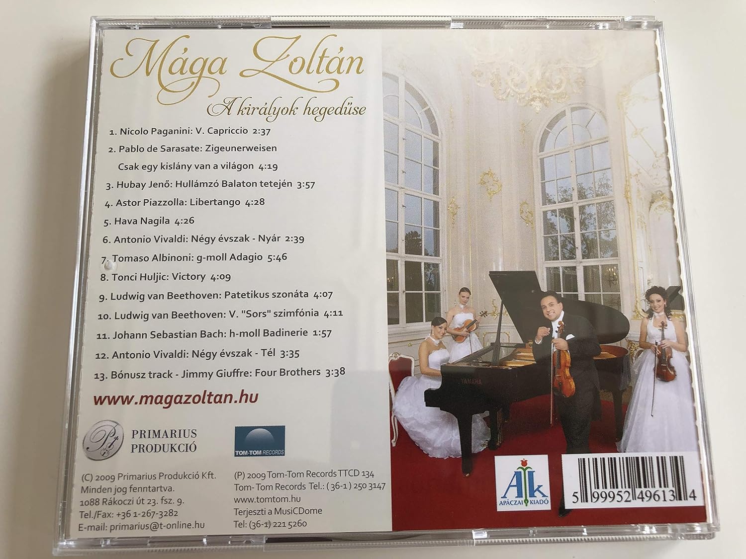 Maga Zoltan, A Kiralyok Hegeduse / MAGA ZOLTÁN: A királyok hegedűse / 2009 Primarius Produkcio / Tom-Tom Records TTCD134