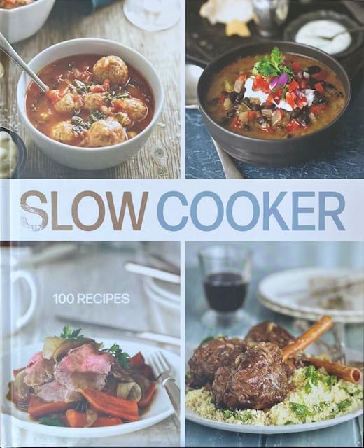 Slow Cooker: 100 Reciipes (Hardcover 2024