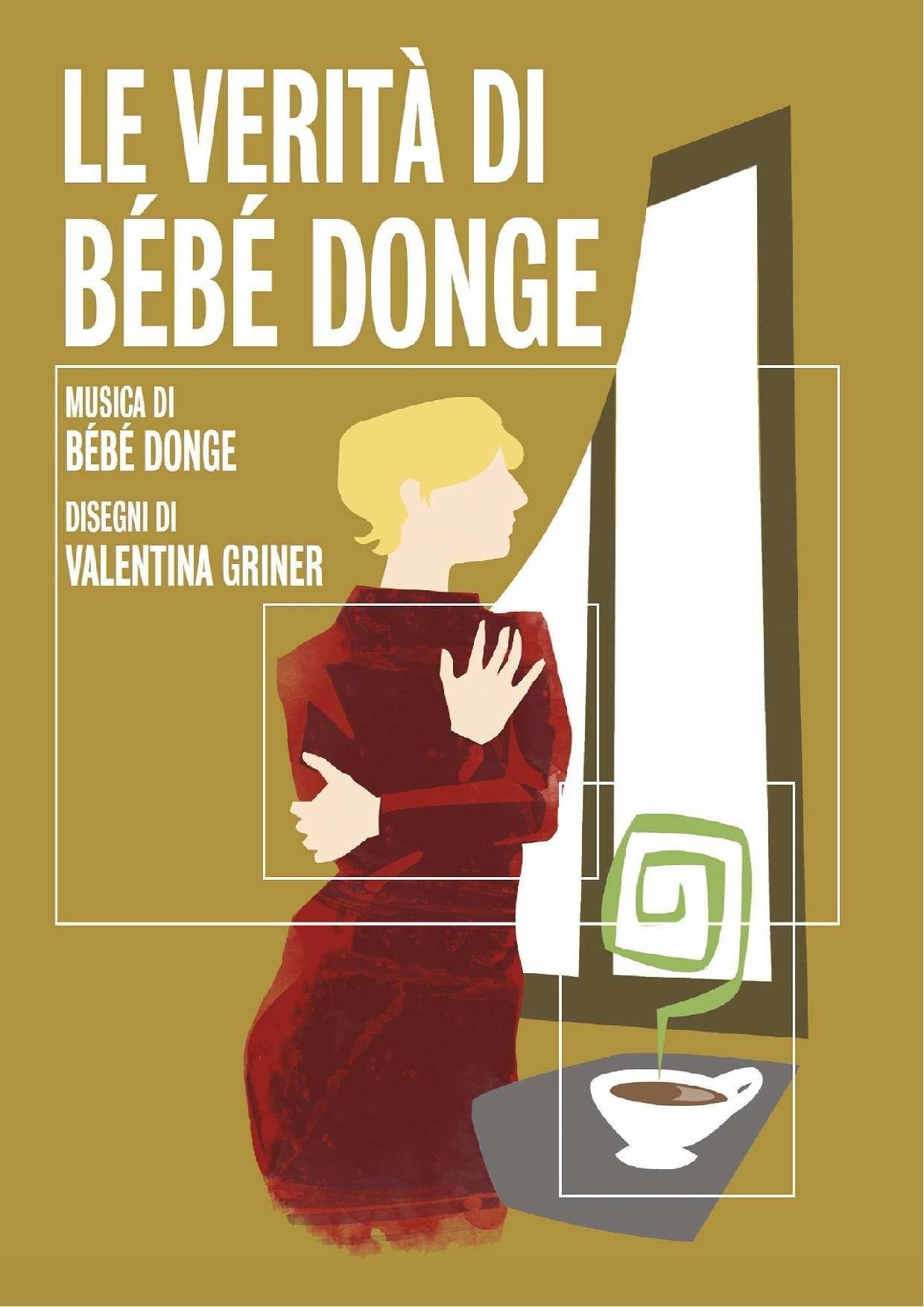 Le verità di Bèbè Donge. Con CD Audio