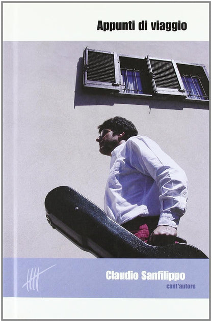 Appunti di viaggio. Ediz. italiana e inglese. Con CD Audio. Claudio Sanfilippo cant'autore (Vol. 3