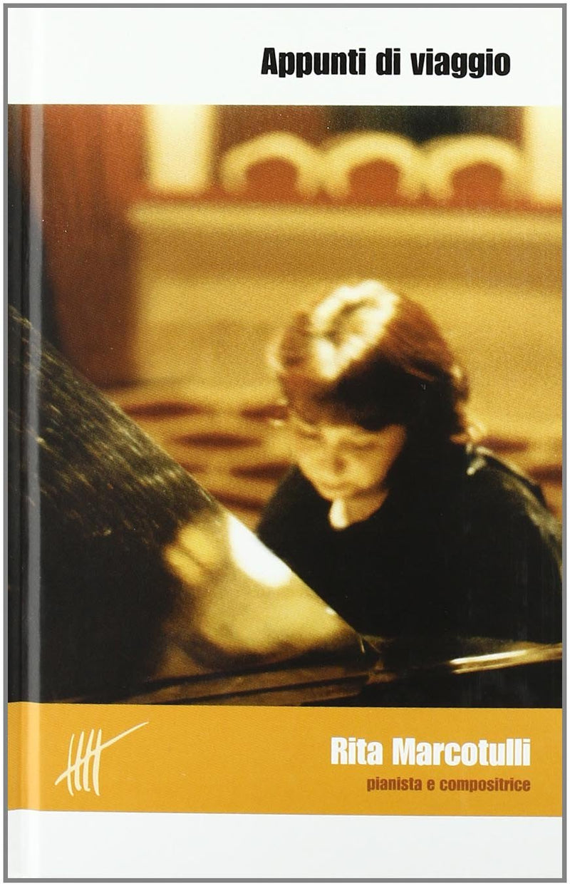Appunti di viaggio. Ediz. italiana e inglese. Con CD Audio. Rita Marcotulli pianista e compositrice (Vol. 2